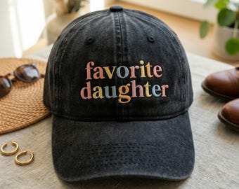 Favorite Daughter Embroidered Cotton Blend Hat, Funny Family Member Cap