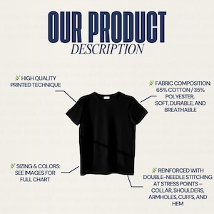 May include: Black crew neck t-shirt with text that reads "OUR PRODUCT DESCRIPTION". The shirt is made of 65% cotton and 35% polyester, and is soft, durable, and breathable. Reinforced with double-needle stitching at stress points.
