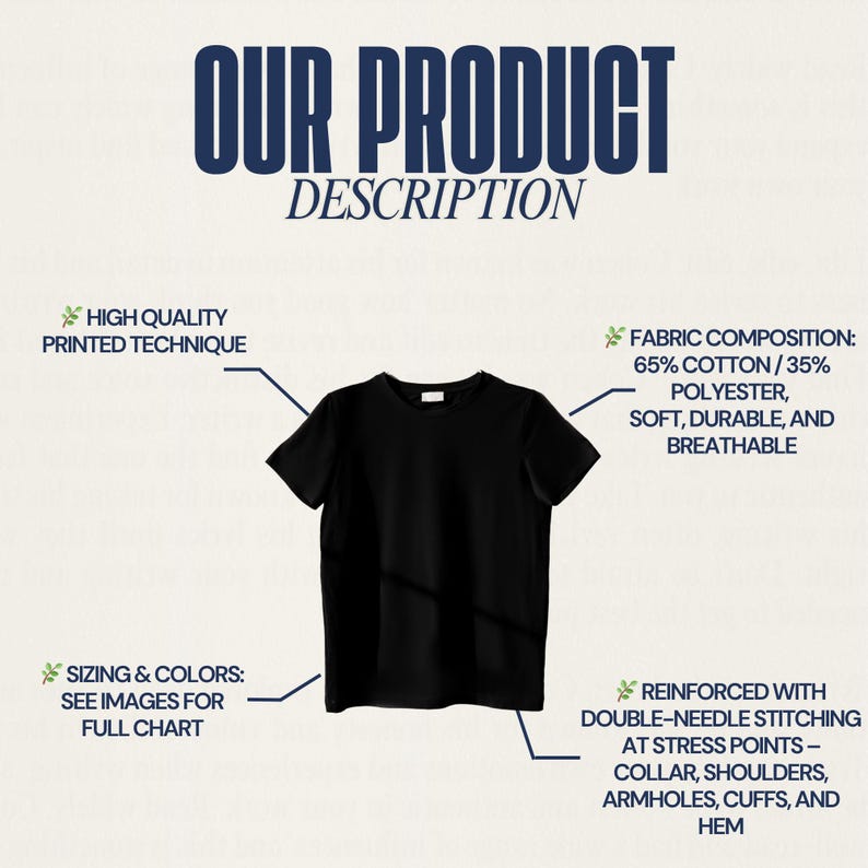 May include: Black crew neck t-shirt with text that reads "OUR PRODUCT DESCRIPTION". The shirt is made of 65% cotton and 35% polyester, and is soft, durable, and breathable. Reinforced with double-needle stitching at stress points.
