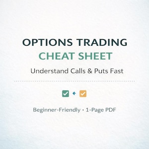 May include: A digital document titled "OPTIONS TRADING CHEAT SHEET" in a teal and dark teal colour scheme. The text "Understand Calls & Puts Fast" is below the title. Includes checkmark icons and the text "Beginner-Friendly • 1-Page PDF".