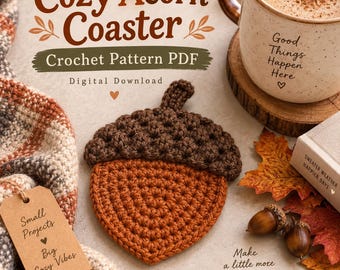 Cozy Acorn Coaster Crochet Pattern PDF | Fall Crochet Pattern | Autumn Coaster Pattern | Digital Download