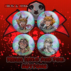 May include: Four 58mm holo and foil buttons with anime-style character illustrations. Each button features a different character with the word "APOLOGIST" and a character name. The background is a red and black design with the text "RED FLAG RETAIL".