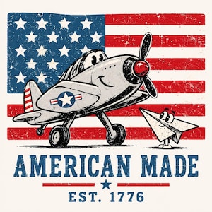 May include: A graphic illustration featuring a vintage-style cartoon airplane and a small paper airplane against a distressed American flag background. Below the characters, the text reads AMERICAN MADE, followed by a star and EST. 1776 in blue.