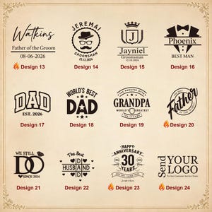 May include: A collection of twelve black graphic designs on a light beige background, featuring various text and symbols for custom engraving. Designs include labels like Father of the Groom, Groomsman, Dad, Grandpa, Father, Husband, and Anniversary.