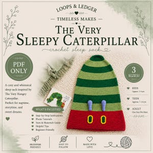 May include: A crochet sleep sack pattern titled The Very Sleepy Caterpillar by Loops & Ledger. The design features green and light green horizontal stripes with a red base, two light purple antennae, and two yellow-outlined eyes. Includes PDF info.