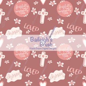 Può includere: Design digitale con un motivo ripetuto di croci, fiori e cuori nei toni del rosa e del bianco. Sono incluse anche le parole "fearfully and wonderfully made", "chosen" e "loved". Design di Baileigh's Brush, disegni digitali disegnati a mano.