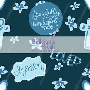 Può includere: Design digitale con sfondo verde acqua con croci e fiori azzurri, e le parole "fearfully and wonderfully made", "chosen" e "loved". Il design include anche il testo "Baileigh's Brush, Hand Drawn Digital Designs".