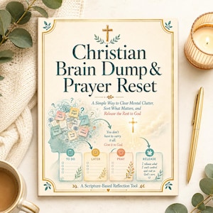 May include: A book titled Christian Brain Dump & Prayer Reset with a cream cover featuring a cross, a silhouette of a head with sticky notes, and four boxes labeled To Do, Later, Pray, and Release. The text includes A Simple Way to Clear Mental Clutter.