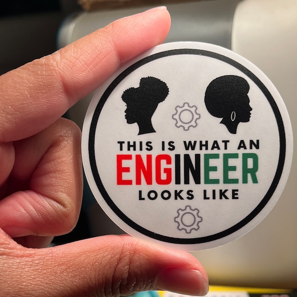 This Is What an Engineer Looks Like - Black Women in STEM Sticker