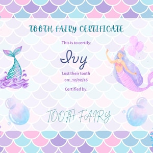 May include: A Tooth Fairy Certificate with a mermaid theme. The certificate features a mermaid illustration, starfish, and bubbles on a pastel scale pattern background. The text reads "TOOTH FAIRY CERTIFICATE" and includes spaces to personalize the certificate.