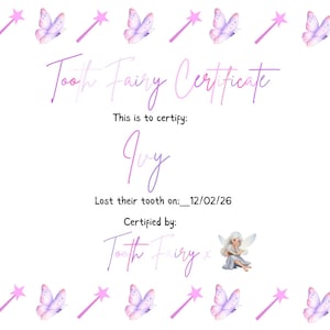 Pode incluir: Certificado da Fada do Dente com fundo branco, apresentando uma borda de borboletas cor-de-rosa e varinhas em forma de estrela. O certificado inclui o texto "Certificado da Fada do Dente", "Isto certifica: Ivy", e "Perdeu o dente em: 12/02/26". Uma ilustração de fada também está presente.