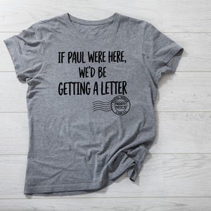 Christian Shirt Design PNG SVG Bundle | Vintage Postal Stamp Graphic (Digital Download)
If Paul were Here We'd Be Getting A Letter SVG, If Paul were Here Wed Be Getting A Letter Png,If Paul were Here Svg,We'd Be Getting A Letter
If Paul Were Here We’d Be Getting a Letter Shirt, Christian Humor Tee, Bible Humor Shirt, Funny Church Shirt, Faith Based Shirt, Religious