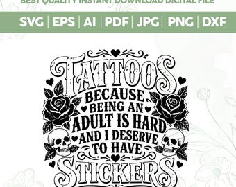 Tatuajes porque ser adulto es difícil SVG PNG, Diseño de cita svg, Diseño de cita de tatuaje divertido png, Descarga instantánea, Archivos de corte para Cricut