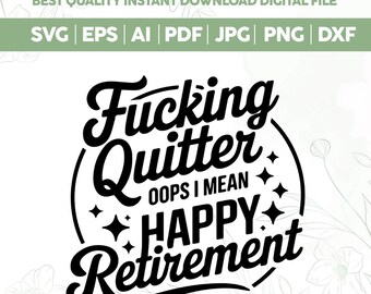 Jodido desertor, feliz jubilación, SVG, Jodido desertor, Cricut, descarga instantánea, SVG divertido, Feliz jubilación, SVG, Archivo de corte para Cricut