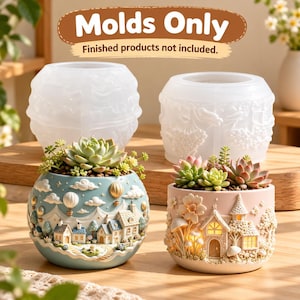 May include: Two translucent silicone molds for planters, one spherical and one cylindrical. Below are two finished planters: a light blue spherical one with a village and hot air balloons, and a pink cylindrical one with a house and mushrooms.
