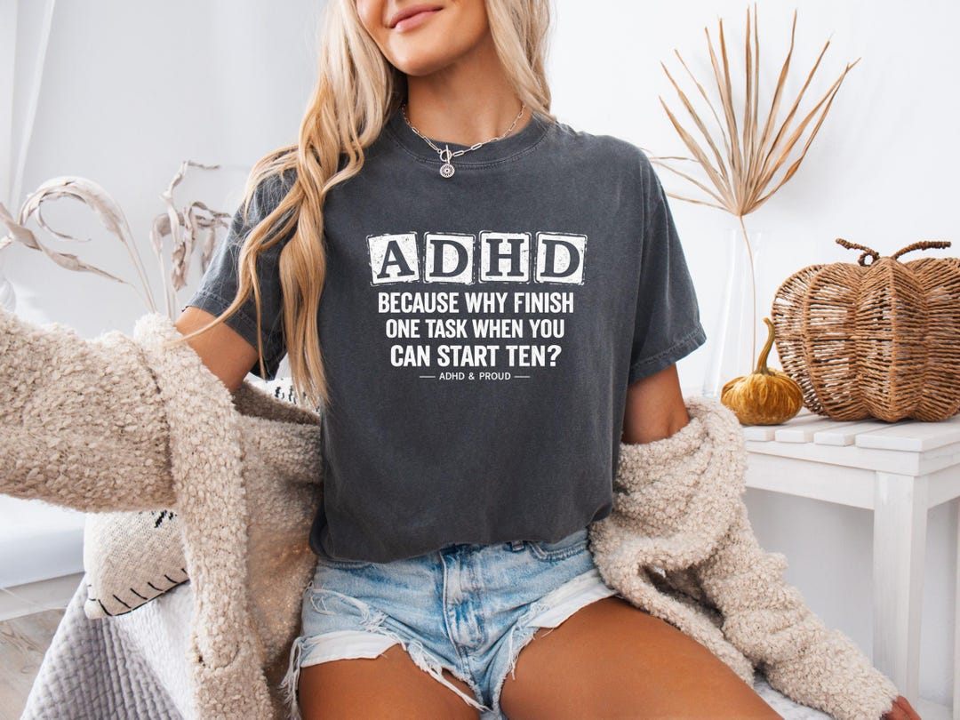 Funny ADHD Quote T-shirt | ADHD Humor Tee - Etsy