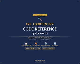 IRC Carpentry Code Quick Reference Guide (2021 & 2024 Editions) (Digital Download)