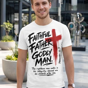 Faithful Father Godly Man SVG, Spreuken 22:7 png, op geloof gebaseerde png, christelijke png, Vaderdag, christelijke streetwear, trending christelijke png