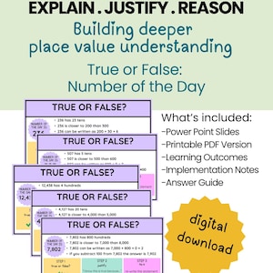 May include: Educational digital download for place value understanding. Includes Power Point slides, printable PDF, learning outcomes, implementation notes, and an answer guide. Features "True or False: Number of the Day" exercises.
