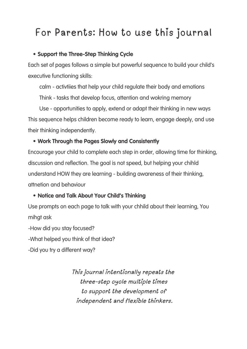May include: A white page with black text titled "For Parents: How to use this journal." The text outlines a three-step thinking cycle, encouraging parents to support their child's learning and thinking skills.