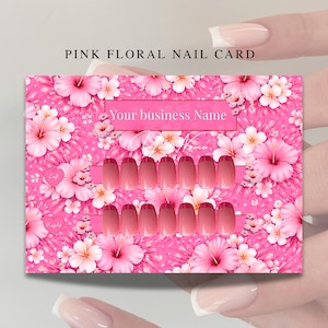 May include: Pink floral nail card with the text "PINK FLORAL NAIL CARD" and "Your business Name". The card features a pink floral design with pink and white flowers and two rows of pink and red ombre nails.