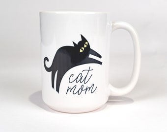 Cat Mom Mug - Cat Lover - Funny Cat Mug - Black Cat Gift - Kitty Cat Mugs - Crazy Cat Owner - Cat Owner Gift - Cat Obsessed - Kitty Mugs