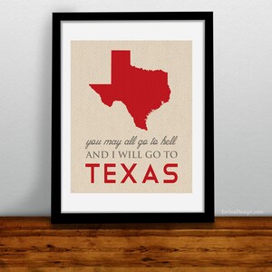 You May all go to Hell but I will go to Texas Davy Crockett Quote Texas Quote Custom Souvenir Austin Dallas image 2
