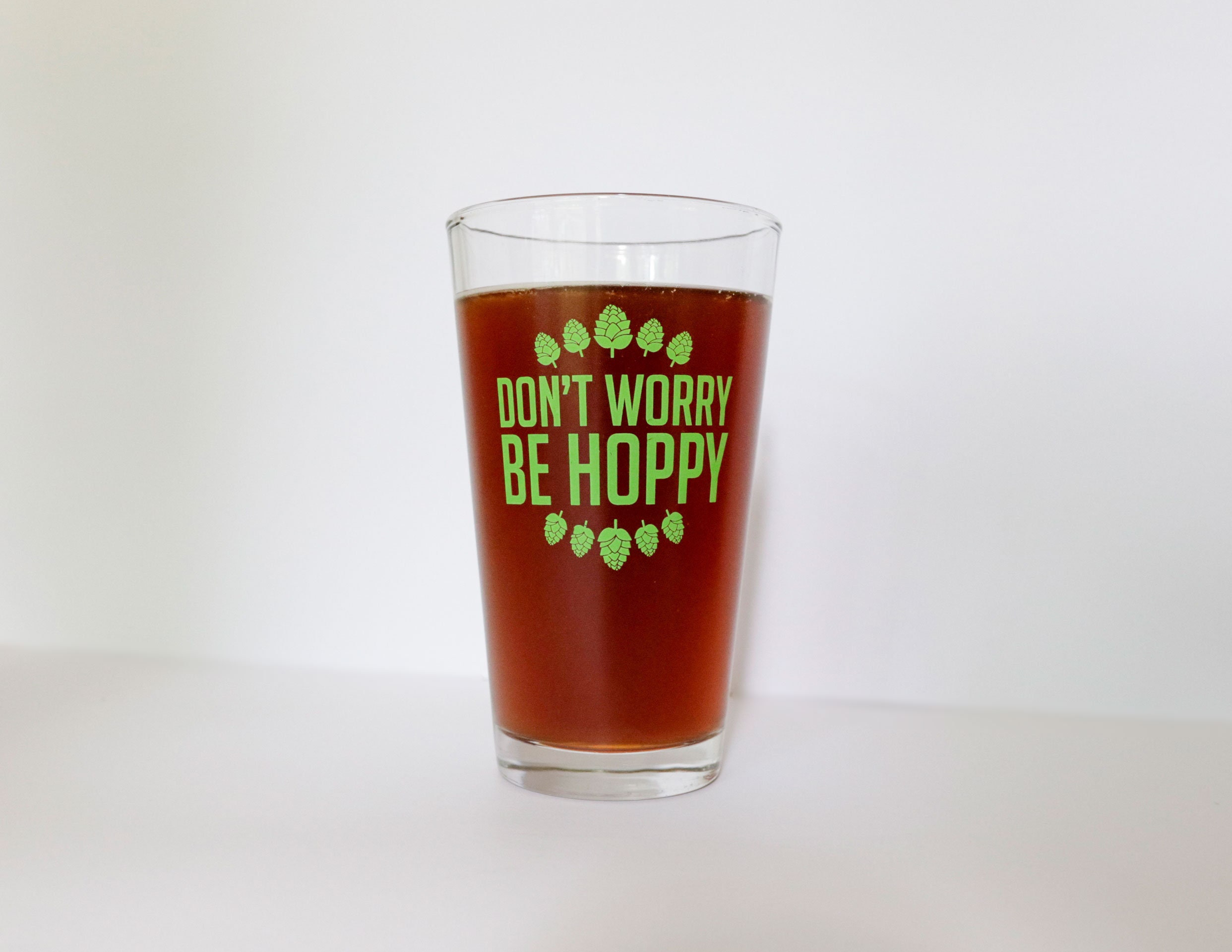 Pint Glass Don't Worry Drink Hoppy Craft Beer Glass 