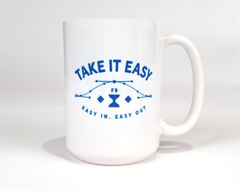 Take it Easy Ease - coffee mug for video editors, after effects, premiere pro, davinci resolve, YouTubers