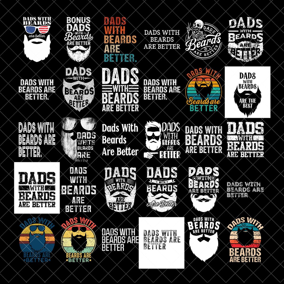 Dads With Beards Are Better Png Bundle, Funny Dad Png, Cool Dad Png ...