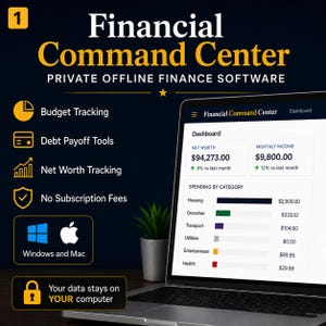 May include: A laptop displays the "Financial Command Center" software interface, showcasing budget tracking, debt payoff tools, and net worth tracking. The software is compatible with Windows and Mac, with no subscription fees. The dashboard shows net worth and monthly income.