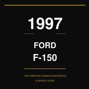 Può includere: Una copertina nera con il testo "1997 FORD F-150" in bianco. Il testo "THE COMPLETE OWNER'S REFERENCE & SERVICE GUIDE" è sotto il nome del modello. Un esagono dorato con un indicatore è a sinistra.