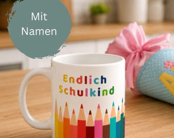 Personalisierte Tasse zur Einschulung mit Namen, endlich Schulkind, Geschenk Schulanfang, Schultüte, viel Erfolg Schulkind, Erstklässler