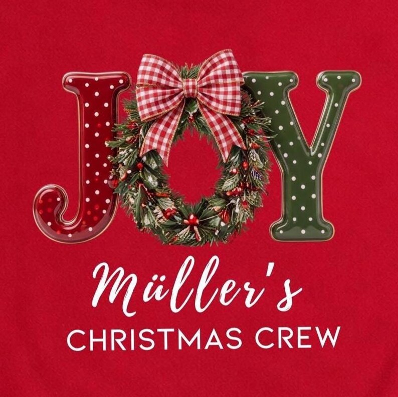 May include: A red fabric background featuring the word JOY in large, glossy letters. The letter J is red with white polka dots, the O is a green wreath with a red and white gingham bow, and the Y is green with white dots. Below is text reading M&uuml;ller's CHRISTMAS CREW.