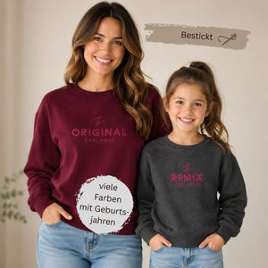 Family Sweatshirt The Original The Remix | Bestickter Partner / Mama Papa Kind Pullover | Matching Family Outfit | Personalisiert Jahr