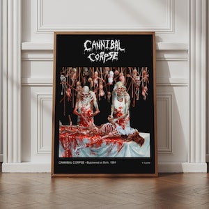 May include: A rectangular poster featuring the Cannibal Corpse album art for Butchered at Birth. The graphic depicts two skeletal figures performing surgery on a body on a table, with hanging figures above. Text reads Cannibal Corpse and Butchered at Birth.