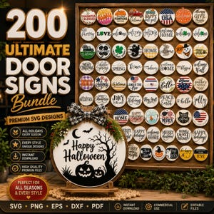 May include: A digital bundle of 200 round door sign designs featuring various holiday and seasonal themes. The collection includes SVG, PNG, EPS, DXF, and PDF files, showcased with a prominent Happy Halloween sign featuring a black tree and pumpkins.