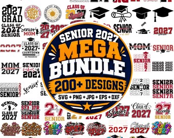 200+ Senior 2027 SVG Bundle, Class of 2027 Graduation SVG, Senior Shirt Designs, High School Cricut Cut Files