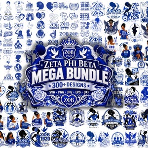 May include: A digital collection of over 300 blue and white Zeta Phi Beta sorority designs featuring illustrations of members, doves, roses, crowns, and the text Zeta Phi Beta Mega Bundle, presented in SVG, PNG, JPG, EPS, and DXF file formats.