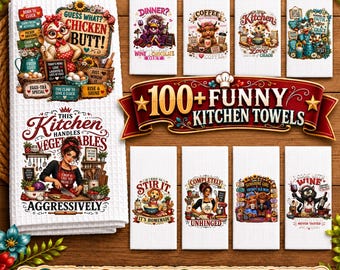 100 Funny Kitchen Towel PNG Bundle, Retro Farmhouse Sarcastic Designs (Digital Download)