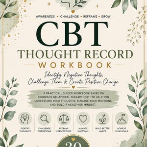 Op de afbeelding: Een CBT Thought Record werkboek met een crèmekleurige achtergrond, groene aquarelaccenten en botanische illustraties. De omslag bevat de tekst CBT THOUGHT RECORD WORKBOOK, Identify Negative Thoughts, Challenge Them & Create Positive Change en 30 GUIDED PAGES.