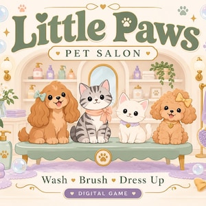 Könnte beinhalten: Eine digitale Spielgrafik mit dem Titel Little Paws Pet Salon, die einen braunen Spaniel, eine graue getigerte Katze, ein weißes Kätzchen und einen braunen Pudel auf einer grünen Bank zeigt. Das Bild enthält Salonartikel, Schleifen und den Text Wash, Brush, Dress Up.