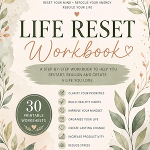Può includere: Una copertina di Life Reset Workbook con illustrazioni botaniche ad acquerello in verde e pesca. Il testo recita: LIFE RESET Workbook, 30 PRINTABLE WORKSHEETS, ed elenca obiettivi come CLARIFY YOUR PRIORITIES, BUILD HEALTHY HABITS e IMPROVE YOUR MINDSET.