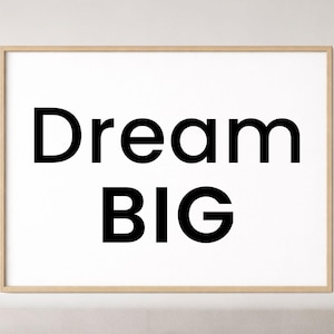 Dream Big SVG, Motivational Quote, Printable Wall Art, Minimalist Typography Poster, Inspirational Digital Download, Cricut Cut File PNG SVG