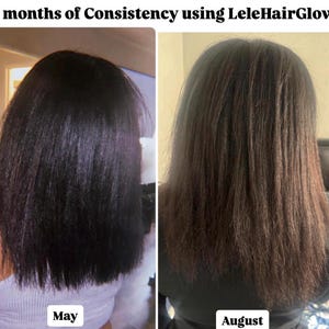 May include: A side-by-side comparison of dark brown hair labeled May and August with the text 4 months of Consistency using LeleHairGlow. The hair in the May image is shorter and blunt-cut, while the August image shows longer, textured hair.