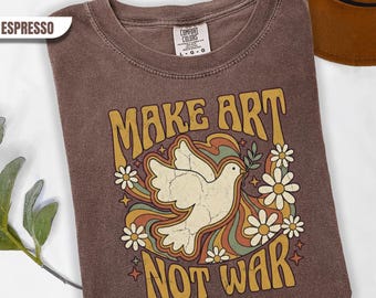 Camiseta retro "Haz arte, no la guerra", camiseta con paloma de la paz, regalo para activistas.