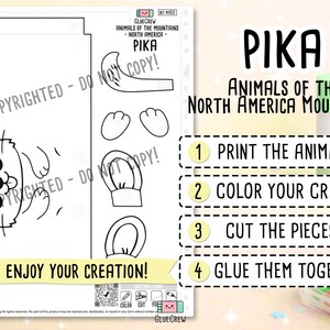 May include: A black and white printable craft sheet featuring a pika animal outline with separate ears and paws. The text reads PIKA, ANIMALS OF THE NORTH AMERICA MOUNTAINS, and includes numbered instructions: 1 PRINT THE ANIMALS, 2 COLOR YOUR CRAFT, 3 CUT THE PIECES, 4 GLUE THEM TOGETHER, and ENJOY YOUR CREATION!