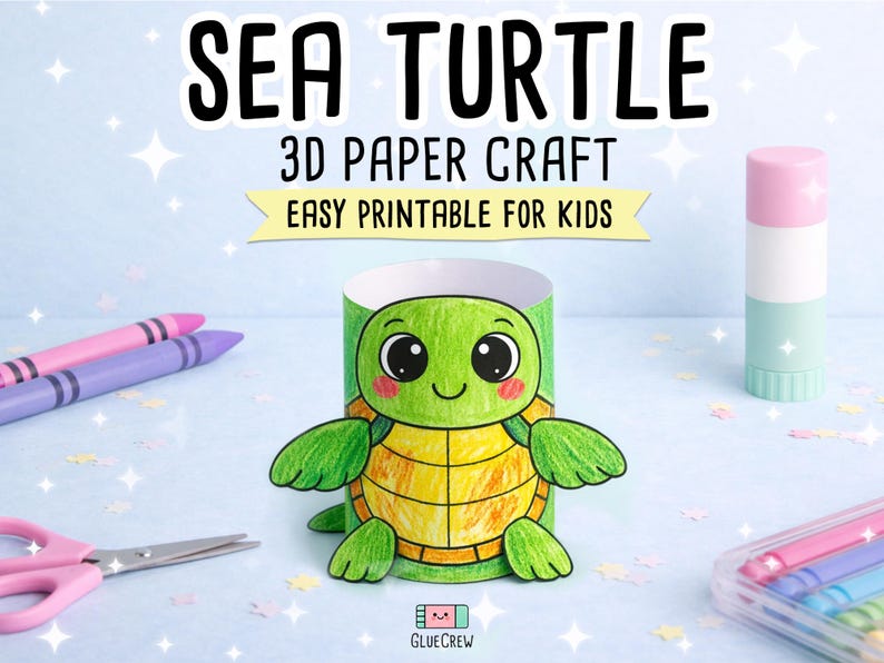 May include: A colorful 3D paper craft sea turtle for kids. The turtle is green and yellow with a smiling face. The image includes crayons, scissors, and glue stick. Text reads "Sea Turtle 3D Paper Craft Easy Printable for Kids."