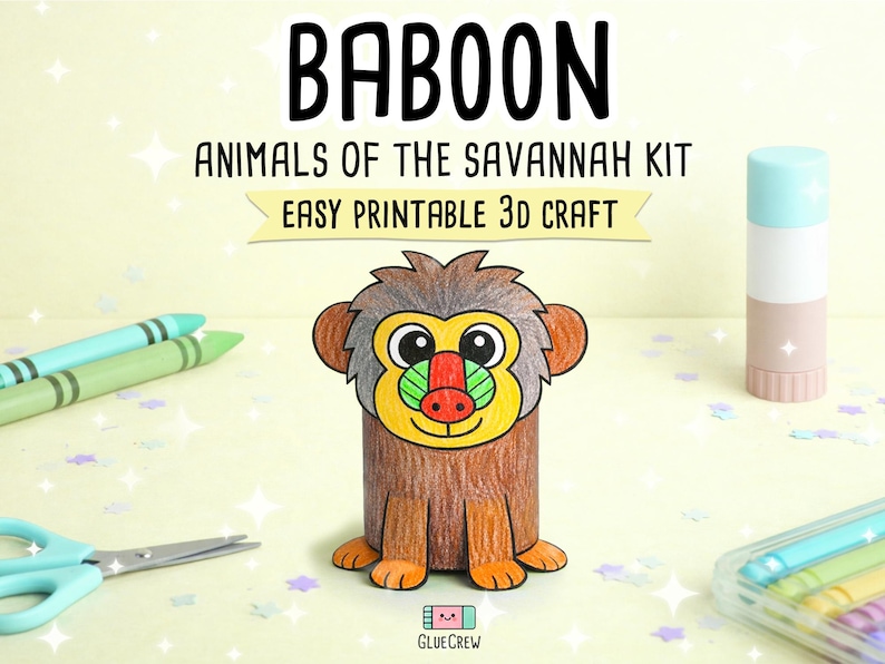 May include: A colorful, illustrated baboon craft made from paper, part of an "Animals of the Savannah Kit." The image includes crayons, scissors, and glue stick. Text reads "BABOON" and "EASY PRINTABLE 3D CRAFT."