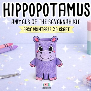 K&ouml;nnte beinhalten: Ein lila Papier-Nilpferd-Bastelarbeit mit dem Text "HIPPOPOTAMUS" und "ANIMALS OF THE SAVANNAH KIT" dar&uuml;ber. Das Bild enth&auml;lt auch Buntstifte, eine Schere, einen Klebestift und den Text "EASY PRINTABLE 3D CRAFT".